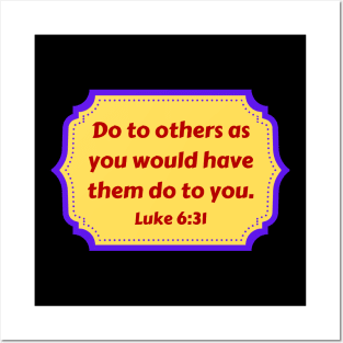 Bible Verse Luke 6:31 Posters and Art